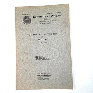 Vtg The Mineral industries of Arizona J.B. Tenney 1928 Univ. of Arizona Index